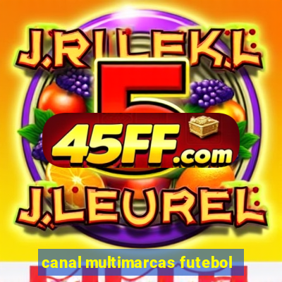 canal multimarcas futebol